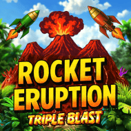 Rocket Eruption Triple Blast slot game